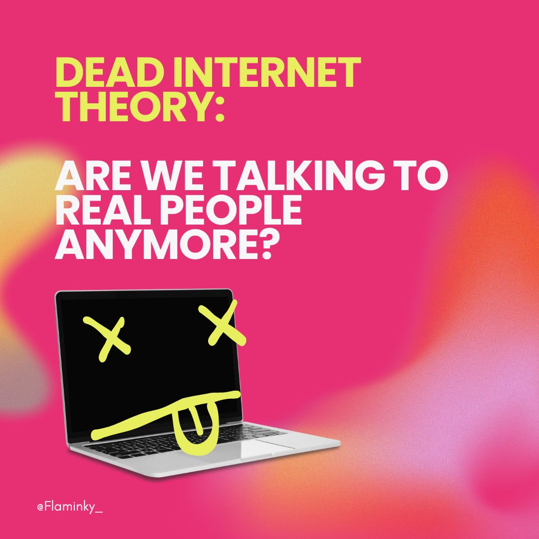 Dead Internet Theory Are We Talking To Real People Anymore Flaminky